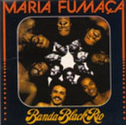 Banda Black Rio - Maria Fuma�a